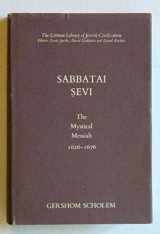 9780197100127-0197100120-Sabbatai Zevi: The Mystical Messiah, 1626-76