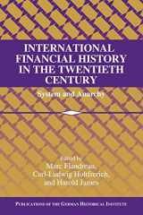9780521143660-0521143667-International Financial History in the Twentieth Century: System and Anarchy (Publications of the German Historical Institute)