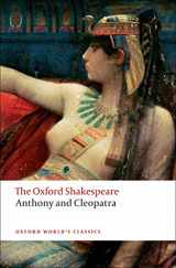 9780199535781-0199535787-The Oxford Shakespeare: Anthony and Cleopatra (Oxford World's Classics)