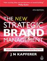 9780749450854-0749450851-The New Strategic Brand Management: Creating and Sustaining Brand Equity Long Term 4th edition (New Strategic Brand Management: Creating & Sustaining Brand Equity)