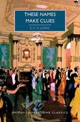 9781728261188-172826118X-These Names Make Clues (British Library Crime Classics)