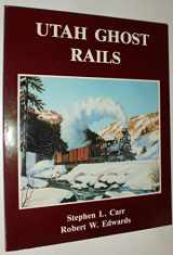 9780914740346-0914740342-Utah Ghost Rails