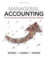 9781337115773-1337115770-Managerial Accounting: The Cornerstone of Business Decision Making
