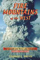 9780878425112-087842511X-Fire Mountains of the West: The Cascade and Mono Lake Volcanoes