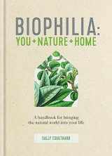 9780857837158-085783715X-Biophilia: A handbook for bringing the natural world into your life
