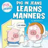 9781774470053-1774470055-Pig In Jeans Learns Manners
