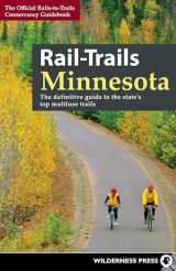 9780899978215-0899978215-Rail-Trails Minnesota: The definitive guide to the state's best multiuse trails