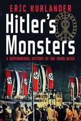 9780300189452-0300189451-Hitler's Monsters: A Supernatural History of the Third Reich
