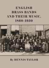 9781443847735-1443847739-English Brass Bands and Their Music, 1860-1930