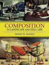 9780486457482-0486457486-Composition in Landscape and Still Life