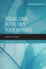 9781447364641-1447364643-Care in the UK’s Four Nations: Between Two Paradigms (Sustainable Care)