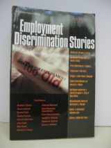 9781587788888-1587788888-Employment Discrimination Stories (Law Stories)