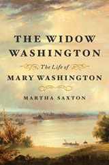 9780809097012-080909701X-The Widow Washington: The Life of Mary Washington