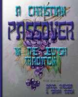 9781482504477-1482504472-A Christian Passover in the Jewish Tradition