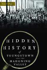 9781467149570-1467149578-Hidden History of Youngstown and the Mahoning Valley