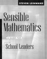 9780325002774-0325002770-Sensible Mathematics: A Guide for School Leaders
