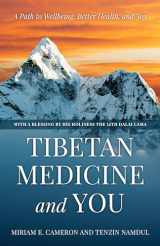 9781538135013-1538135019-Tibetan Medicine and You: A Path to Wellbeing, Better Health, and Joy