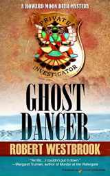9781628157277-1628157275-Ghost Dancer (A Howard Deer Moon Mystery)