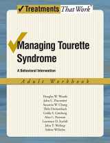 9780195341300-0195341309-Managing Tourette Syndrome: A Behaviorial Intervention Adult Workbook (Treatments That Work)
