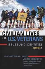 9781440842788-1440842787-The Civilian Lives of U.S. Veterans [2 volumes]: Issues and Identities [2 volumes]