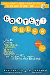 9781118232606-1118232607-Content Rules: How to Create Killer Blogs, Podcasts, Videos, Ebooks, Webinars (and More) That Engage Customers and Ignite Your Business