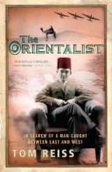 9780099483779-0099483777-The Orientalist: In Search of a Man Caught Between East and West