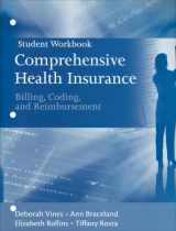 9780132240437-0132240432-Comprehensive Health Insurance: Billing, Coding, and Reimbursement