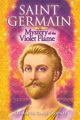 9781609883652-1609883659-Saint Germain: Mystery of the Violet Flame