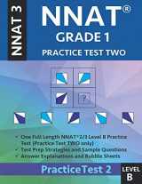 9781948255769-1948255766-NNAT Grade 1 - NNAT3 - Level B: NNAT Practice Test 2: NNAT 3 Grade 1 Level B Test Prep Book for the Naglieri Nonverbal Ability Test.
