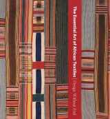 9780300149623-030014962X-The Essential Art of African Textiles: Design Without End