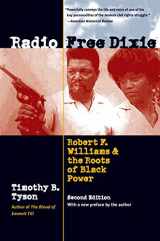 9781469651873-1469651874-Radio Free Dixie, Second Edition: Robert F. Williams and the Roots of Black Power