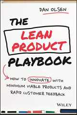 9781118960875-1118960874-The Lean Product Playbook: How to Innovate with Minimum Viable Products and Rapid Customer Feedback