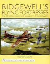 9780764310638-0764310631-Ridgewell's Flying Fortresses: The 381st Bombardment Group (H) in World War Ii