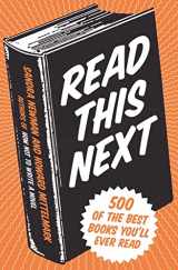 9780061856037-0061856037-Read This Next: 500 of the Best Books You'll Ever Read