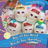 9781435893634-1435893638-Day of the Dead / Dia De Los Muertos (Latin American Celebrations and Festivals / Celebraciones y Festivales de Latinoamerica) (English and Spanish Edition)