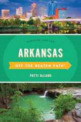 9781493042715-1493042718-Arkansas Off the Beaten Path®: Discover Your Fun (Off the Beaten Path Series)