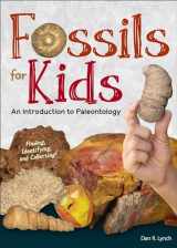 9781591939399-1591939399-Fossils for Kids: An Introduction to Paleontology (Simple Introductions to Science)