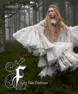 9780300218022-0300218028-Fairy Tale Fashion