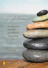 9780310277699-0310277698-Strength and Courage for Caregivers: 30 Hope-Filled Morning and Evening Reflections