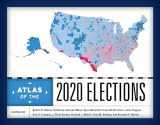9781538151976-1538151979-Atlas of the 2020 Elections