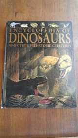 9781405409445-1405409444-Encyclopedia of Dinosaurs and Other Prehistoric Creatures