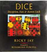 9780971454811-0971454817-Dice: Deception, Fate, and Rotten Luck