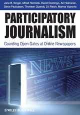 9781444332278-1444332279-Participatory Journalism: Guarding Open Gates at Online Newspapers