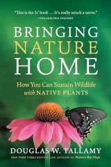 9780881929928-0881929921-Bringing Nature Home: How You Can Sustain Wildlife with Native Plants, Updated and Expanded