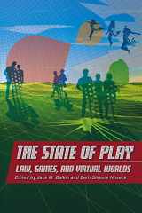 9780814799710-081479971X-The State of Play: Law, Games, and Virtual Worlds (Ex Machina: Law, Technology, and Society, 2)