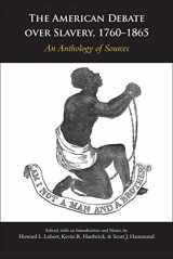 9781624665363-1624665365-The American Debate over Slavery, 1760–1865: An Anthology of Sources