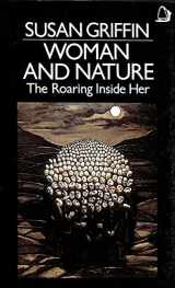 9780704339330-0704339331-Woman and Nature : The Roaring Inside Her