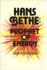 9780465029037-0465029035-Hans Bethe, Prophet of Energy