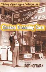 9780820328164-0820328162-Chicken Dreaming Corn: A Novel