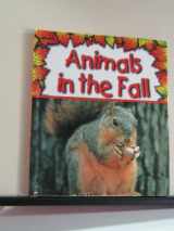 9781560655886-1560655887-Animals in the Fall (Pebble Books)
